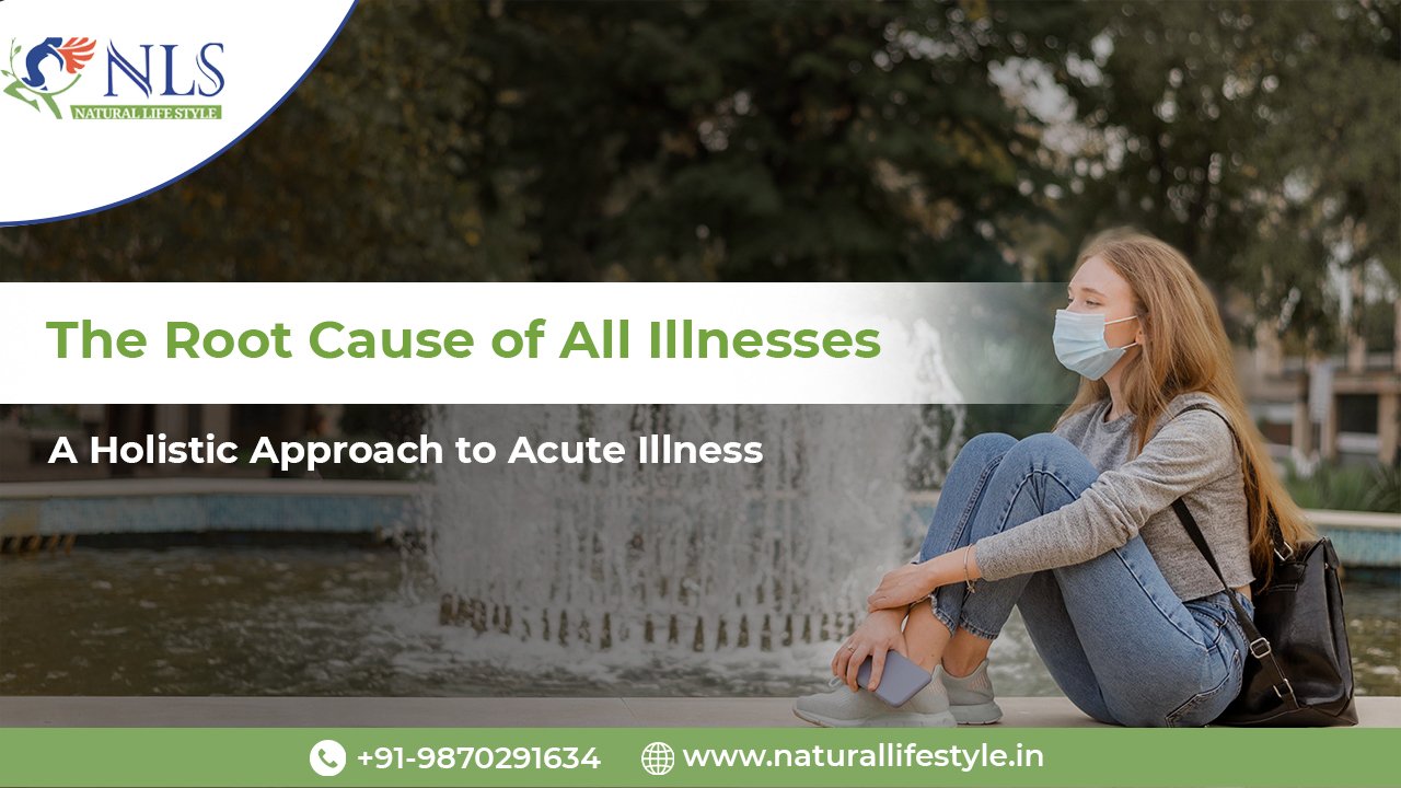 Root Cause of All Illnesses