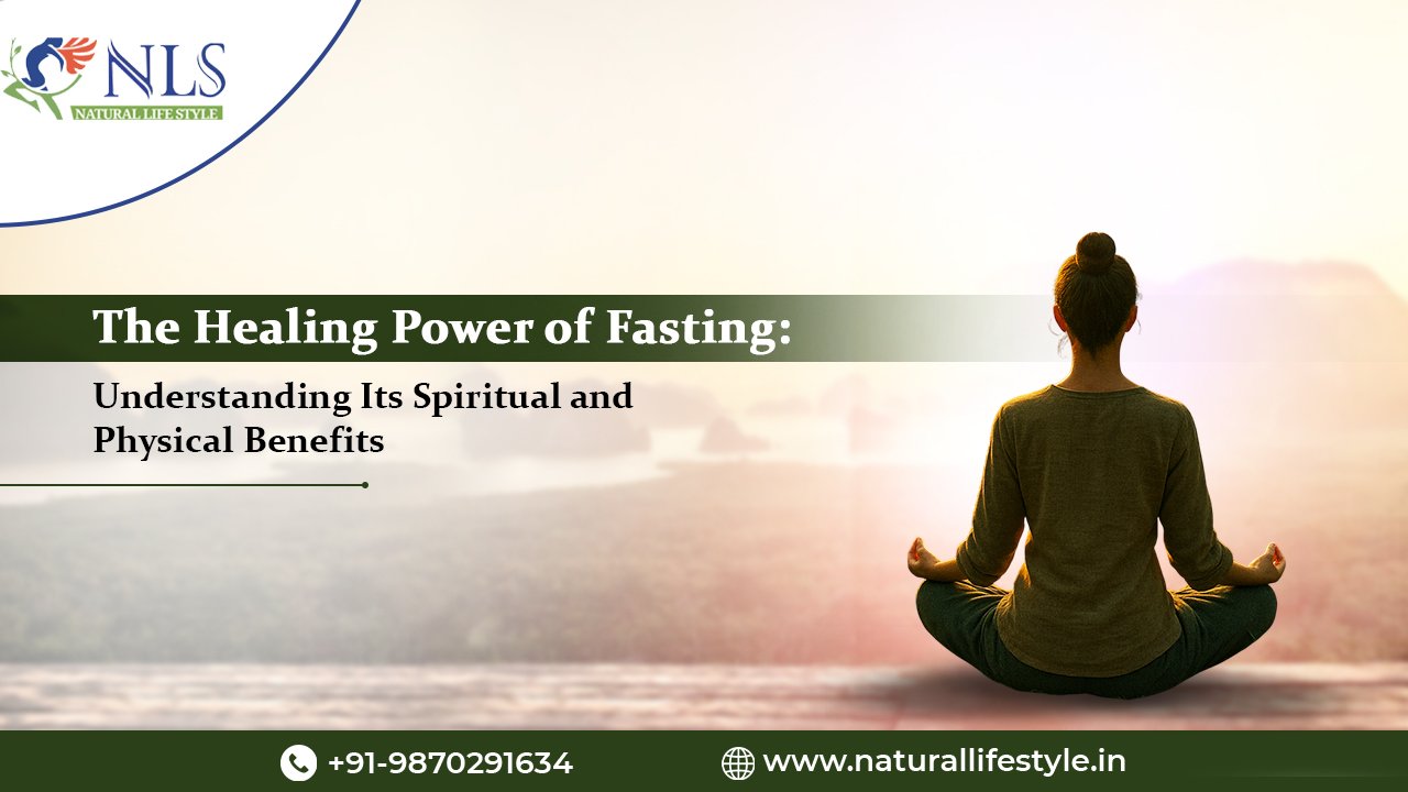 The Healing Power of Fasting: Understanding Its Spiritual and Physical Benefits