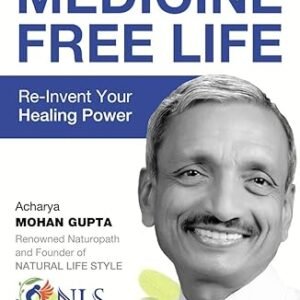The Natural Way to Medicine Free Life